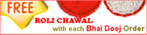 Free Roli Chawal with each Bhai Dooj Order