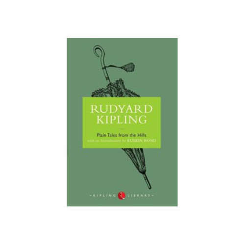 Plain Tales from the Hills by Rudyard Kipling
