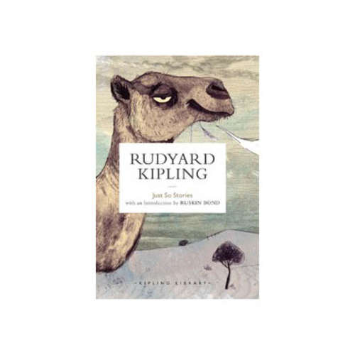 Just So Stories by Rudyard Kipling