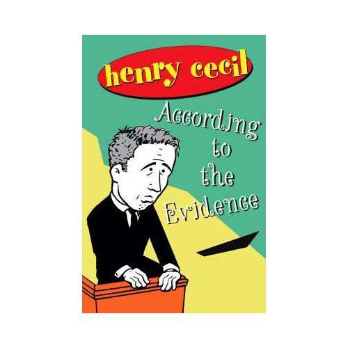 According to the Evidence by Henry Cecil