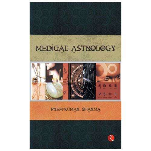 NOSTRA Medical Astrology by Prem Kumar Sharma