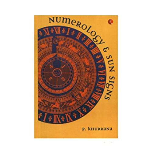Numerology and Sun Signs by P. Khurrana